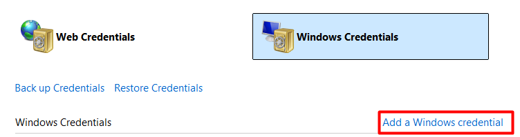 Adding a Windows credential in Credential Manager Adding a Windows credential in Credential Manager