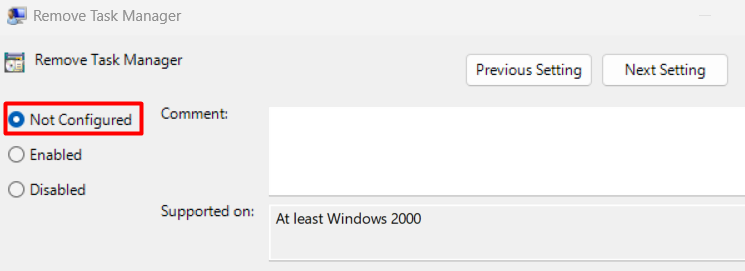 Setting Remove Task Manager to Not Configured Setting Remove Task Manager to Not Configured